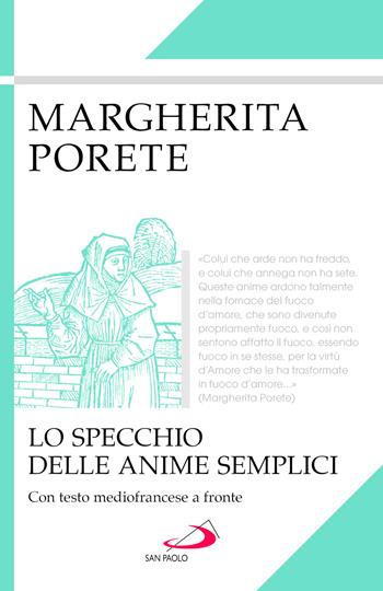 Lo specchio delle anime semplici. Testo mediofrancese a fronte - Margherita Porete - Libro San Paolo Edizioni 2025, Classici del pensiero cristiano | Libraccio.it
