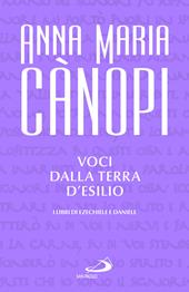 Voci dalla terra d'esilio. I libri di Ezechiele e Daniele