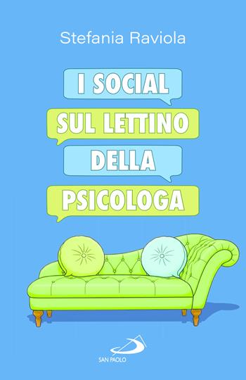 I social sul lettino della psicologa - Stefania Raviola - Libro San Paolo Edizioni 2026, Psicologia | Libraccio.it
