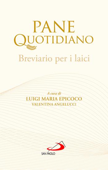 Pane quotidiano. Breviario per i laici  - Libro San Paolo Edizioni 2025, Parola e liturgia | Libraccio.it