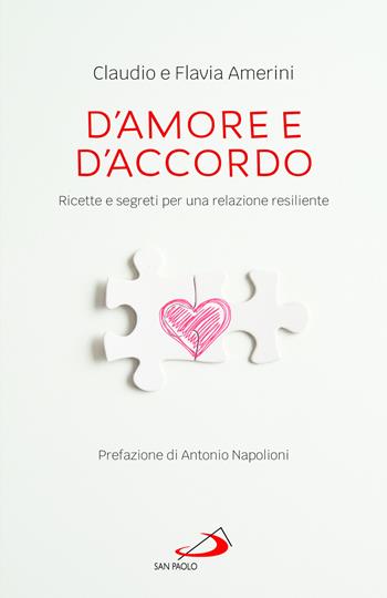 D'amore e d'accordo. Ricette e segreti per una relazione resiliente - Claudio Amerini, Flavia Avona - Libro San Paolo Edizioni 2026, Progetto famiglia | Libraccio.it