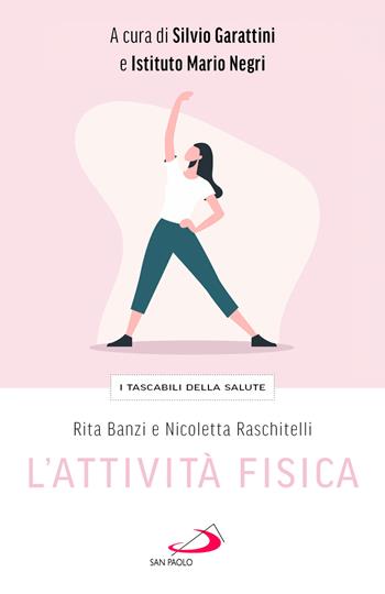 L'attività fisica - Nicoletta Raschitelli, Rita Banzi - Libro San Paolo Edizioni 2026, I prismi | Libraccio.it