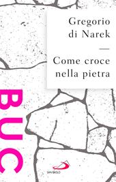 Come croce nella pietra