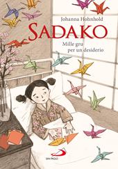 Sadako. Mille gru per un desiderio