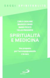 Spiritualità e medicina. Una proposta per l'accompagnamento e la cura