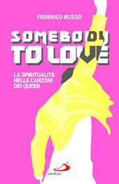 Somebody to love. La spiritualità nelle canzoni dei Queen