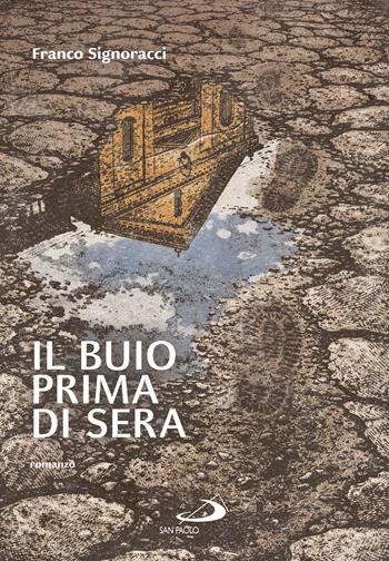 ll buio prima di sera - Franco Signoracci - Libro San Paolo Edizioni 2026, Le vele | Libraccio.it