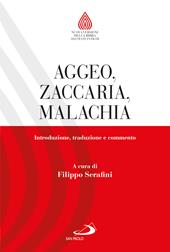 Aggeo, Zaccaria, Malachia. Introduzione, traduzione e commento