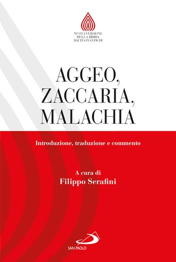 Aggeo, Zaccaria, Malachia. Introduzione, traduzione e commento  - Libro San Paolo Edizioni 2026, Nuovissima versione della Bibbia dai testi originali | Libraccio.it