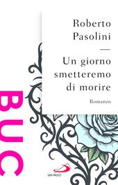 Un giorno smetteremo di morire