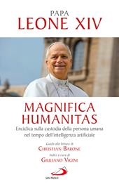 Magnifica humanitas. Lettera Enciclica sulla custodia della persona umana nel tempo dell’intelligenza artificiale