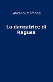 La danzatrice di Ragusa