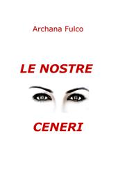 Le nostre ceneri