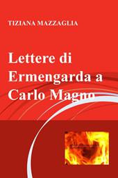 Lettere di Ermengarda a Carlo Magno