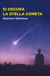 Si oscura la stella cometa