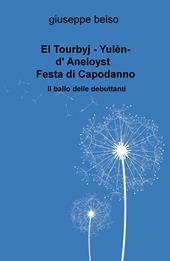 El Tourbyj. Yulen-d'Aneloyst. Festa di Capodanno. Il ballo delle debuttanti