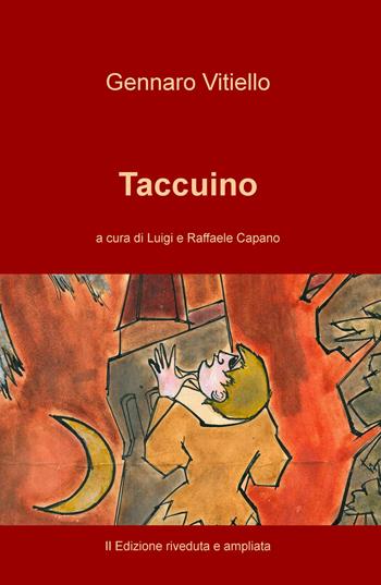 Taccuino - Gennaro Vitiello - Libro ilmiolibro self publishing 2016, La community di ilmiolibro.it | Libraccio.it