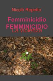 Femminicidio. La violenza