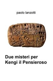 Due misteri per Kengi il Pensieroso