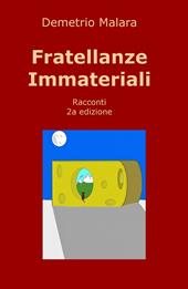 Fratellanze immateriali