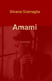 Amami. Io scrivo così