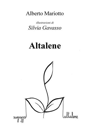 Altalene. Poesie illustrate - Alberto Mariotto - Libro ilmiolibro self publishing 2016, La community di ilmiolibro.it | Libraccio.it