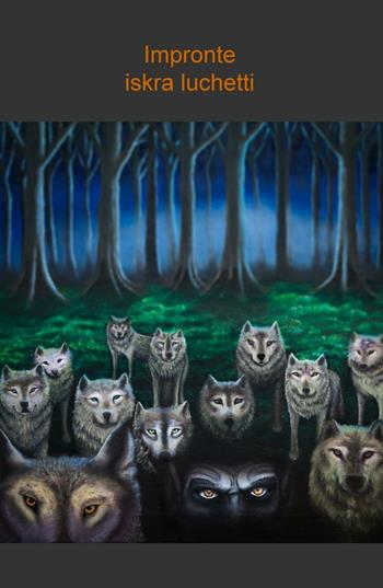 Impronte - Iskra Luchetti - Libro ilmiolibro self publishing 2016 | Libraccio.it