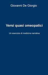 Versi quasi omeopatici. Un esercizio di medicina narrativa