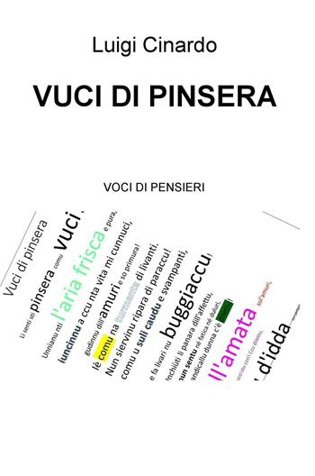 Vuci di pinsera - Luigi Cinardo - Libro ilmiolibro self publishing 2016, La community di ilmiolibro.it | Libraccio.it