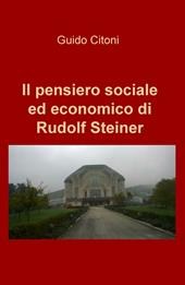 Il pensiero sociale ed economico di Rudolf Steiner