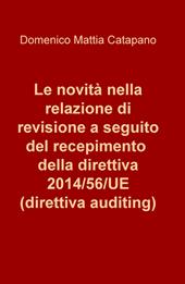 Le novità nella relazione di revisione a seguito del recepimento della direttiva 2014/56/UE (direttiva auditing)