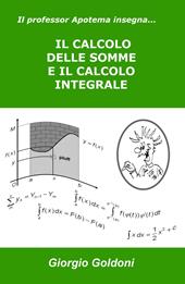 Il professor Apotema insegna... il calcolo delle somme e il calcolo integrale