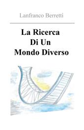 La ricerca di un mondo diverso