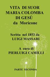 Vita di suor Maria Colomba di Gesù da Moricone. Vol. 2