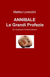 Annibale. Le grandi profezie