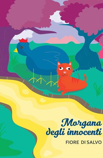 Morgana degli innocenti - Fiore Di Salvo - Libro ilmiolibro self publishing 2017, La community di ilmiolibro.it | Libraccio.it