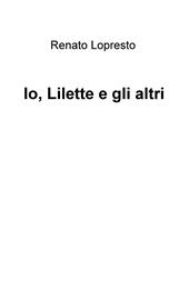 Io, Lilette e gli altri