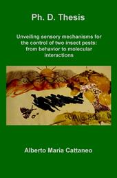 Unveiling sensory mechanisms for the control of two insect pests: from behavior to molecular interactions