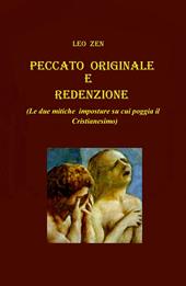 Peccato originale e redenzione. (Le due mitiche imposture su cui poggia il cristianesimo)