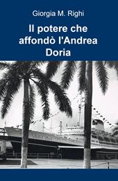 Il potere che affondò l'Andrea Doria