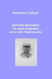 Antonio Marando. Un poeta-brigadiere tra le valli d'Aspromonte