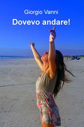 Dovevo andare!