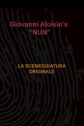 Nun. La sceneggiatura originale