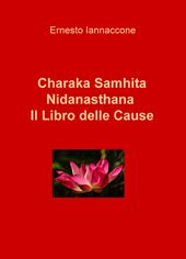 Charaka Samhita. Nidanasthana. Il libro delle cause