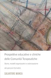 Prospettive educative e cliniche delle comunità terapeutiche. Storie, modelli organizzativi e valorizzazione dei percorsi formativi