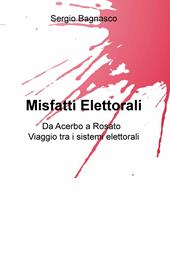 Misfatti elettorali. Da Acerbo a Rosato, viaggio tra i sistemi elettorali