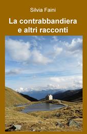 La contrabbandiera e altri racconti