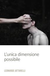 L' unica dimensione possibile