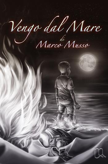 Vengo dal mare - Marco Musso - Libro ilmiolibro self publishing 2018, La community di ilmiolibro.it | Libraccio.it