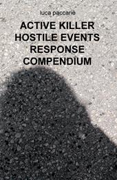 Active killer hostile events response compendium. Ediz. italiana